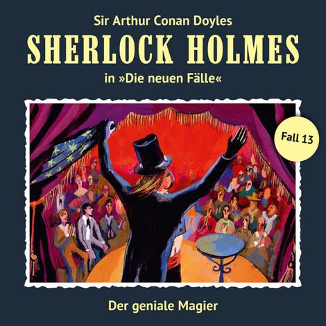 Hörbüch “Sherlock Holmes, Die neuen Fälle, Fall 13: Der geniale Magier – Bodo Traber”