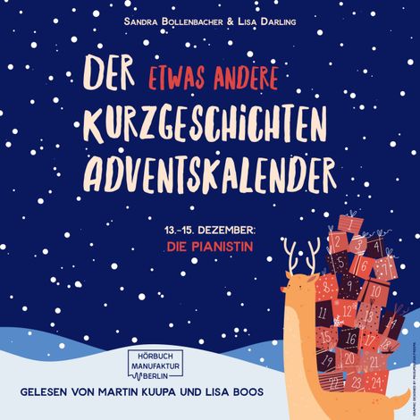 Hörbüch “Die Pianistin (Teil 1) - Der etwas andere Kurzgeschichten Adventskalender, Türchen 13 (ungekürzt) – Sandra Bollenbacher, Lisa Darling”