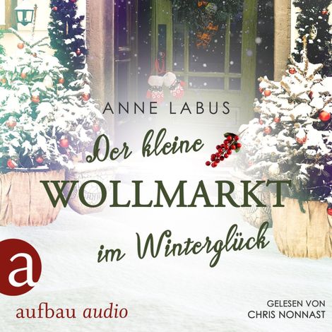 Hörbüch “Der kleine Wollmarkt im Winterglück - Kleeblatt-Träume, Band 2 (Ungekürzt) – Anne Labus”