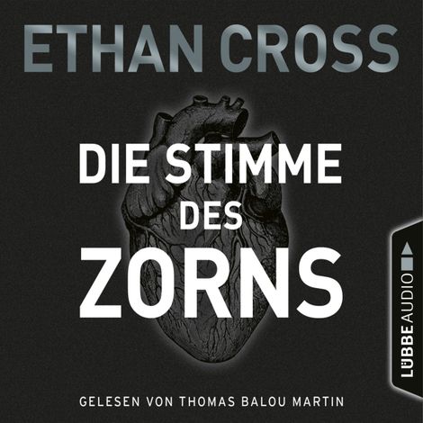 Hörbüch “Die Stimme des Zorns - Die Ackermann & Shirazi-Reihe 1 (Gekürzt) – Ethan Cross”