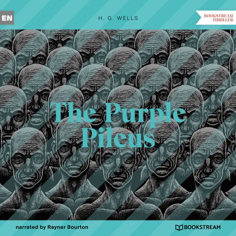 Hörbüch “The Purple Pileus (Unabridged) – H. G. Wells”