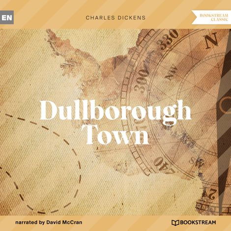 Hörbüch “Dullborough Town (Unabridged) – Charles Dickens”