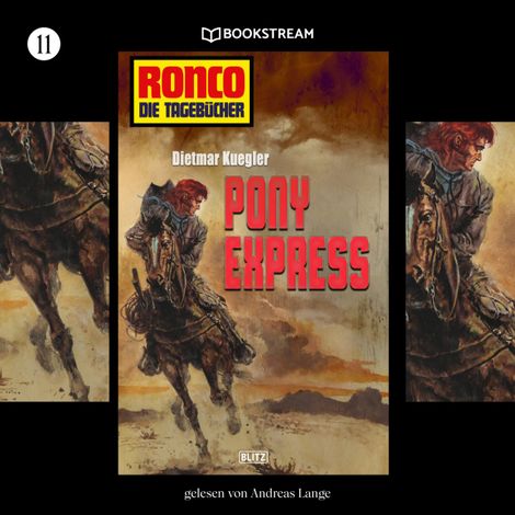 Hörbüch “Pony Express - Ronco - Die Tagebücher, Folge 11 (Ungekürzt) – Dietmar Kuegler”