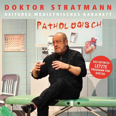 Hörbüch “Pathologisch – Doktor Stratmann”
