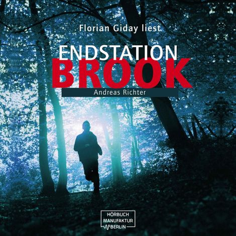 Hörbüch “Endstation Brook (ungekürzt) – Andreas Richter”