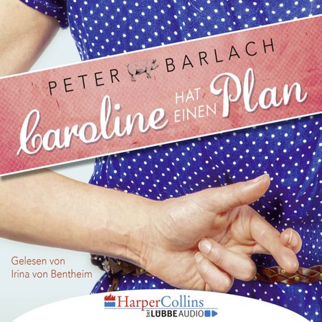 Hörbüch “Caroline hat einen Plan (Gekürzt) – Peter Barlach”
