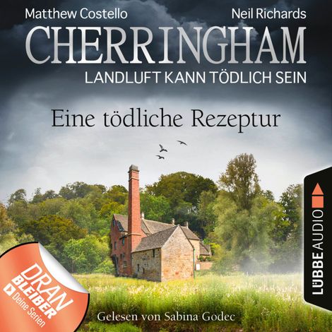 Hörbüch “Cherringham - Landluft kann tödlich sein, Folge 38: Eine tödliche Rezeptur (Ungekürzt) – Matthew Costello, Neil Richards”