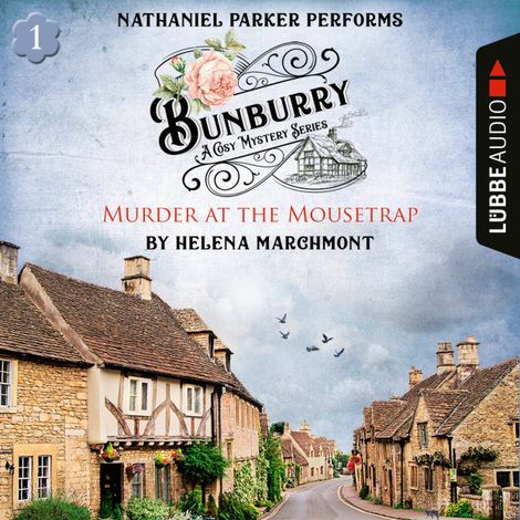 Hörbüch “Murder at the Mousetrap - Bunburry - A Cosy Mystery Series, Episode 1 (Unabridged) – Helena Marchmont”