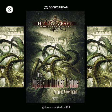 Hörbüch “Das Mysterium dunkler Träume - H. P. Lovecrafts Schriften des Grauens, Folge 3 (Ungekürzt) – H. P. Lovecraft, Andreas Ackermann”