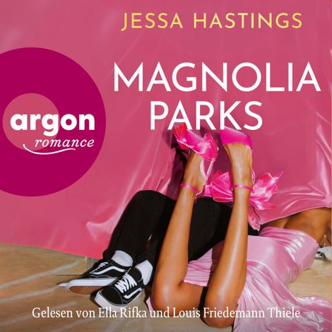 Hörbüch “Magnolia Parks - Magnolia Parks Universum, Band 1 (Ungekürzte Lesung) – Jessa Hastings”