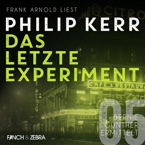 Hörbüch “Das letzte Experiment - Bernie Gunther ermittelt, Band 5 (ungekürzte Lesung) – Philip Kerr”