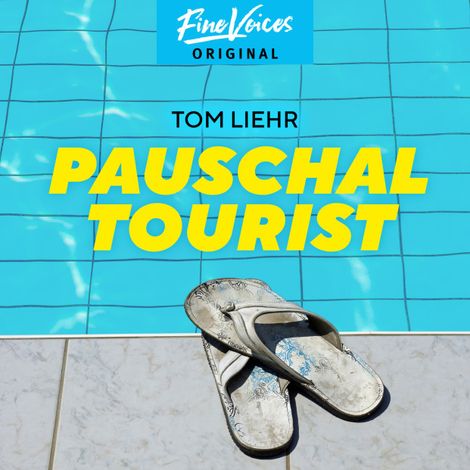 Hörbüch “Pauschaltourist (ungekürzt) – Tom Liehr”