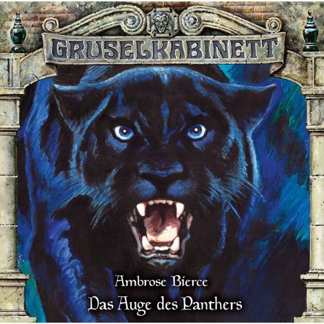 Hörbüch “Gruselkabinett, Folge 157: Das Auge des Panthers – Ambrose Bierce”