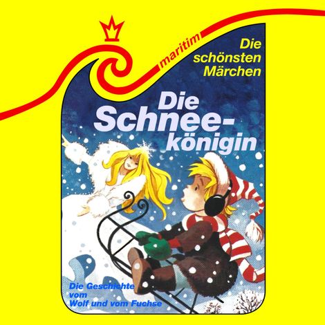 Hörbüch “Die schönsten Märchen, Folge 14: Die Schneekönigin / Die Geschichte vom Wolf und vom Fuchse – Hans Christian Andersen, René Bach”